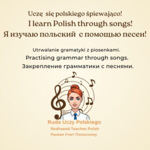Uczę się polskiego śpiewająco!