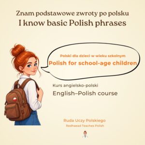 Znam podstawowe zwroty po polsku- kurs dla dzieci.
